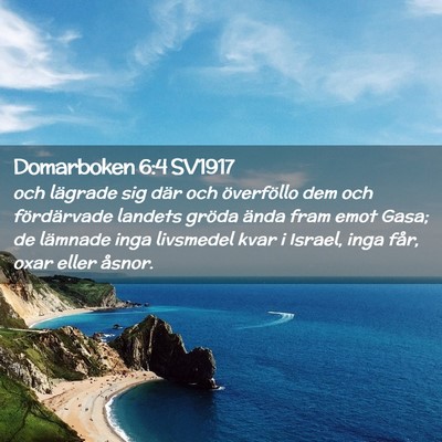 Picture 02 - Domarboken 6:4 SV1917 - och lägrade sig där och överföllo dem och - Bible Verse Picture