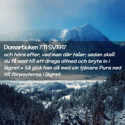 Picture 02 - Domarboken 7:11 SV1917 - och höra efter, vad man där talar; sedan skall - Bible Verse Picture