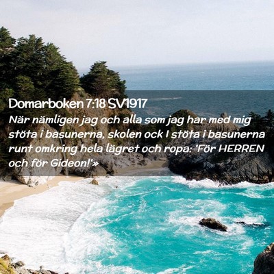 Picture 02 - Domarboken 7:18 SV1917 - När nämligen jag och alla som jag har med mig - Bible Verse Picture