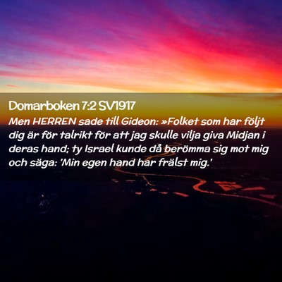 Picture 02 - Domarboken 7:2 SV1917 - Men HERREN sade till Gideon: »Folket som har - Bible Verse Picture