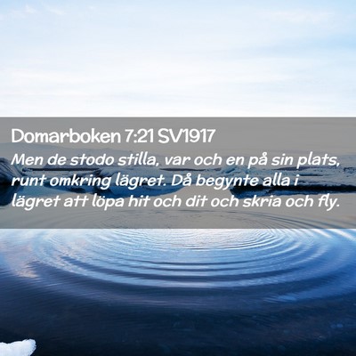 Picture 02 - Domarboken 7:21 SV1917 - Men de stodo stilla, var och en på sin plats, - Bible Verse Picture