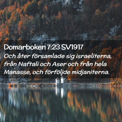 Picture 02 - Domarboken 7:23 SV1917 - Och åter församlade sig israeliterna, från - Bible Verse Picture