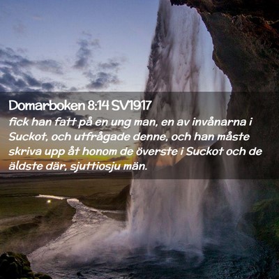 Picture 02 - Domarboken 8:14 SV1917 - fick han fatt på en ung man, en av invånarna i - Bible Verse Picture