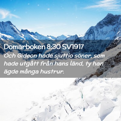 Picture 02 - Domarboken 8:30 SV1917 - Och Gideon hade sjuttio söner, som hade utgått - Bible Verse Picture