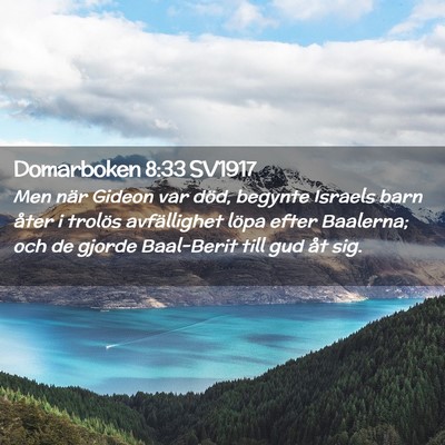 Picture 02 - Domarboken 8:33 SV1917 - Men när Gideon var död, begynte Israels barn - Bible Verse Picture