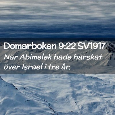 Picture 02 - Domarboken 9:22 SV1917 - När Abimelek hade härskat över Israel i tre - Bible Verse Picture