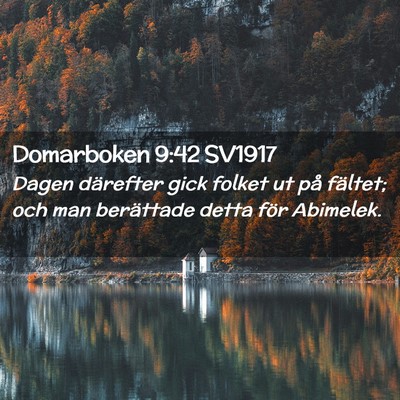 Picture 02 - Domarboken 9:42 SV1917 - Dagen därefter gick folket ut på fältet; och - Bible Verse Picture