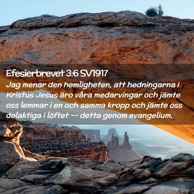 Picture 02 - Efesierbrevet 3:6 SV1917 - Jag menar den hemligheten, att hedningarna i - Bible Verse Picture