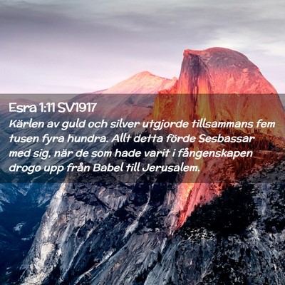 Picture 02 - Esra 1:11 SV1917 - Kärlen av guld och silver utgjorde tillsammans - Bible Verse Picture
