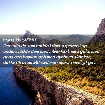 Picture 02 - Esra 1:6 SV1917 - Och alla de som bodde i deras grannskap - Bible Verse Picture