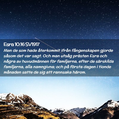 Picture 02 - Esra 10:16 SV1917 - Men de som hade återkommit ifrån fångenskapen - Bible Verse Picture