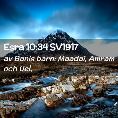Picture 02 - Esra 10:34 SV1917 - av Banis barn: Maadai, Amram och - Bible Verse Picture