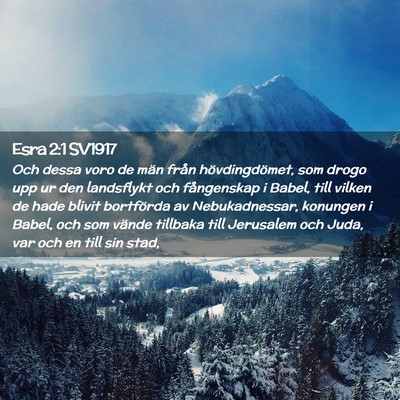 Picture 02 - Esra 2:1 SV1917 - Och dessa voro de män från hövdingdömet, som - Bible Verse Picture