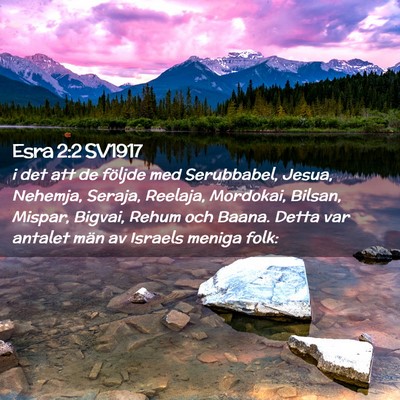 Picture 02 - Esra 2:2 SV1917 - i det att de följde med Serubbabel, Jesua, - Bible Verse Picture