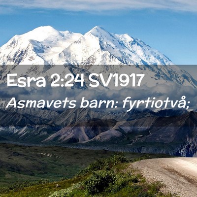 Picture 02 - Esra 2:24 SV1917 - Asmavets barn: - Bible Verse Picture