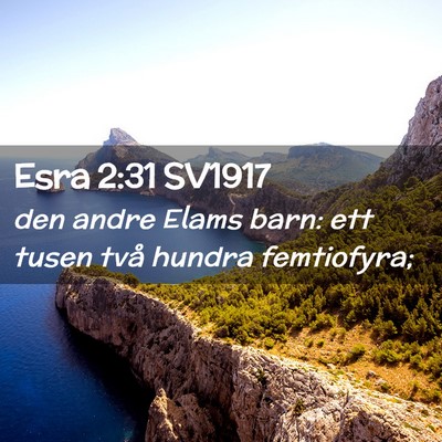Picture 02 - Esra 2:31 SV1917 - den andre Elams barn: ett tusen två hundra - Bible Verse Picture