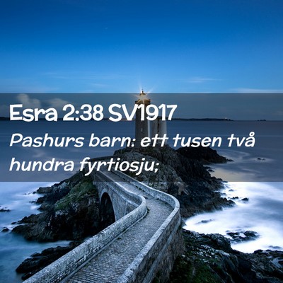 Picture 02 - Esra 2:38 SV1917 - Pashurs barn: ett tusen två hundra - Bible Verse Picture