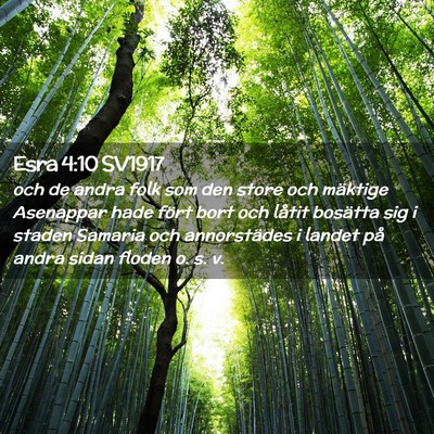 Picture 02 - Esra 4:10 SV1917 - och de andra folk som den store och mäktige - Bible Verse Picture