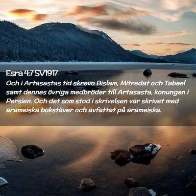 Picture 02 - Esra 4:7 SV1917 - Och i Artasastas tid skrevo Bislam, Mitredat och - Bible Verse Picture