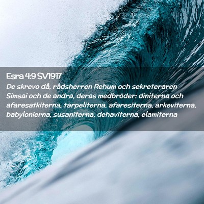 Picture 02 - Esra 4:9 SV1917 - De skrevo då, rådsherren Rehum och sekreteraren - Bible Verse Picture