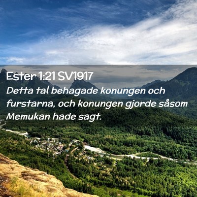Picture 02 - Ester 1:21 SV1917 - Detta tal behagade konungen och furstarna, och - Bible Verse Picture