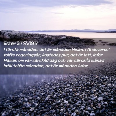 Picture 02 - Ester 3:7 SV1917 - I första månaden, det är månaden Nisan, i - Bible Verse Picture