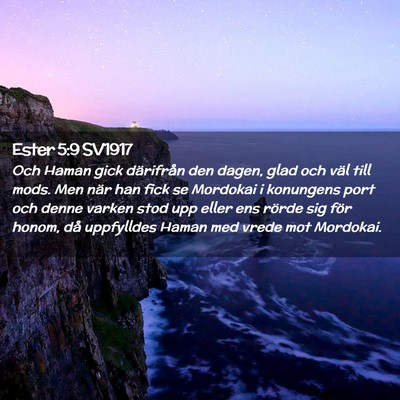 Picture 02 - Ester 5:9 SV1917 - Och Haman gick därifrån den dagen, glad och - Bible Verse Picture