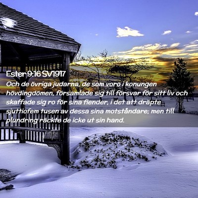Picture 02 - Ester 9:16 SV1917 - Och de övriga judarna, de som voro i konungen - Bible Verse Picture