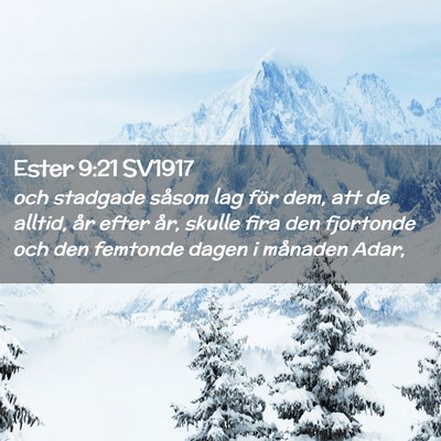 Picture 02 - Ester 9:21 SV1917 - och stadgade såsom lag för dem, att de alltid, - Bible Verse Picture
