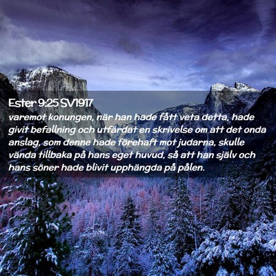 Picture 02 - Ester 9:25 SV1917 - varemot konungen, när han hade fått veta detta, - Bible Verse Picture