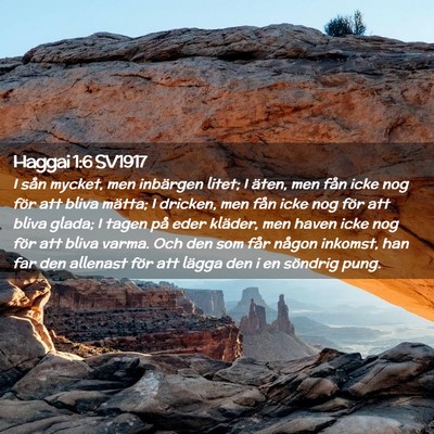 Picture 02 - Haggai 1:6 SV1917 - I sån mycket, men inbärgen litet; I äten, men - Bible Verse Picture