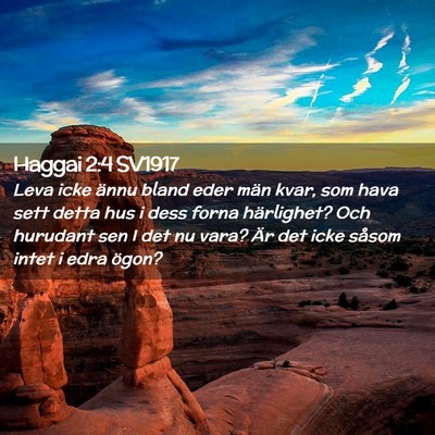 Picture 02 - Haggai 2:4 SV1917 - Leva icke ännu bland eder män kvar, som hava - Bible Verse Picture