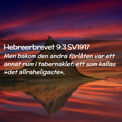 Picture 02 - Hebreerbrevet 9:3 SV1917 - Men bakom den andra förlåten var ett annat rum - Bible Verse Picture