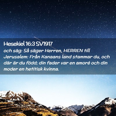 Picture 02 - Hesekiel 16:3 SV1917 - och säg: Så säger Herren, HERREN till - Bible Verse Picture