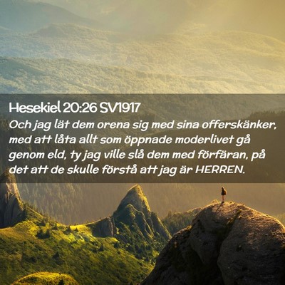 Picture 02 - Hesekiel 20:26 SV1917 - Och jag lät dem orena sig med sina - Bible Verse Picture