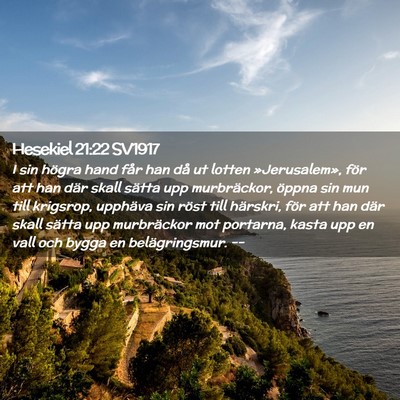 Picture 02 - Hesekiel 21:22 SV1917 - I sin högra hand får han då ut lotten - Bible Verse Picture