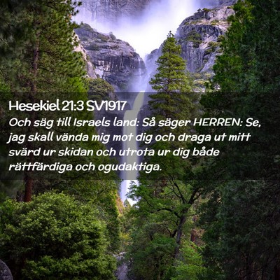Picture 02 - Hesekiel 21:3 SV1917 - Och säg till Israels land: Så säger HERREN: - Bible Verse Picture