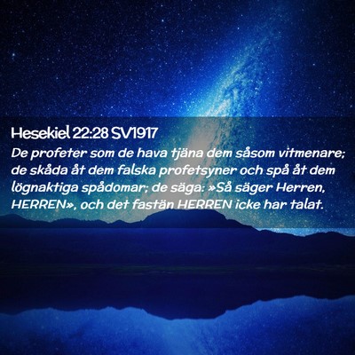 Picture 02 - Hesekiel 22:28 SV1917 - De profeter som de hava tjäna dem såsom - Bible Verse Picture