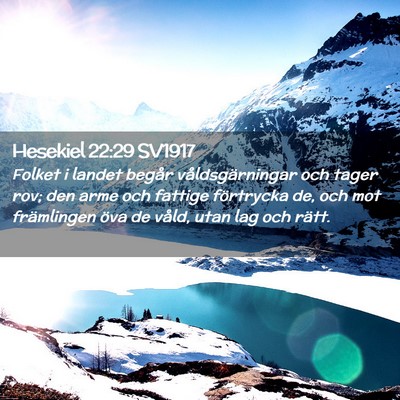 Picture 02 - Hesekiel 22:29 SV1917 - Folket i landet begår våldsgärningar och tager - Bible Verse Picture