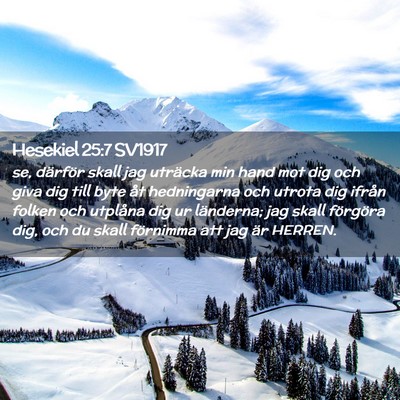 Picture 02 - Hesekiel 25:7 SV1917 - se, därför skall jag uträcka min hand mot dig - Bible Verse Picture