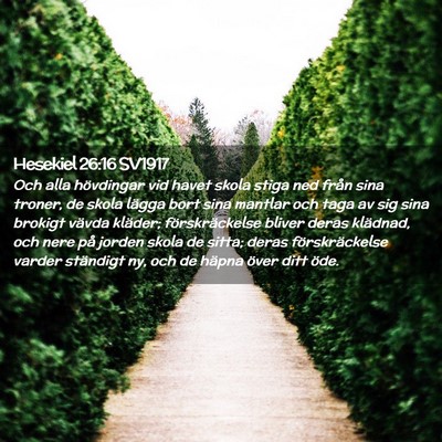 Picture 02 - Hesekiel 26:16 SV1917 - Och alla hövdingar vid havet skola stiga ned - Bible Verse Picture