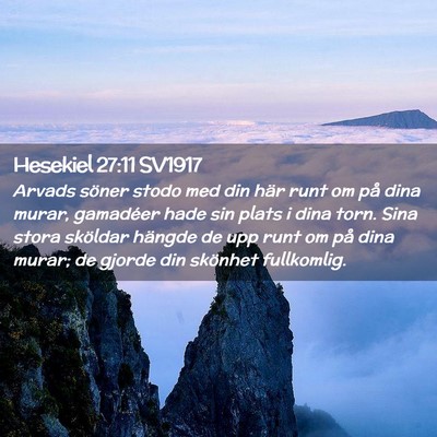 Picture 02 - Hesekiel 27:11 SV1917 - Arvads söner stodo med din här runt om på dina - Bible Verse Picture