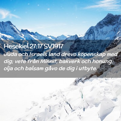 Picture 02 - Hesekiel 27:17 SV1917 - Juda och Israels land drevo köpenskap med dig; - Bible Verse Picture