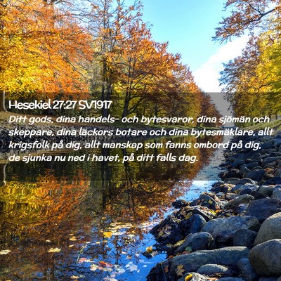 Picture 02 - Hesekiel 27:27 SV1917 - Ditt gods, dina handels- och bytesvaror, dina - Bible Verse Picture