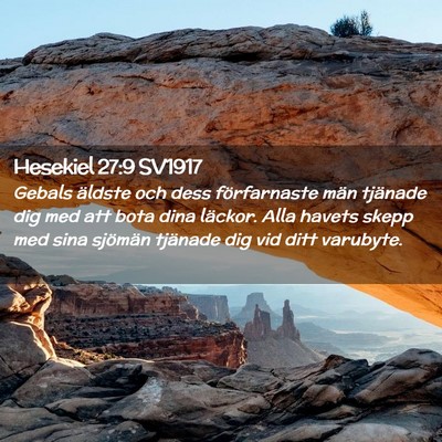 Picture 02 - Hesekiel 27:9 SV1917 - Gebals äldste och dess förfarnaste män - Bible Verse Picture