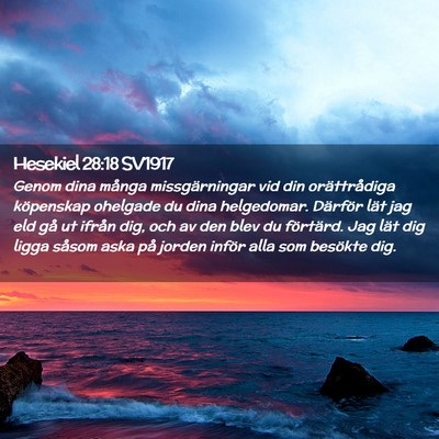 Picture 02 - Hesekiel 28:18 SV1917 - Genom dina många missgärningar vid din - Bible Verse Picture