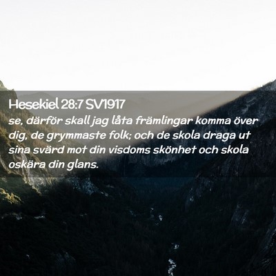 Picture 02 - Hesekiel 28:7 SV1917 - se, därför skall jag låta främlingar komma - Bible Verse Picture