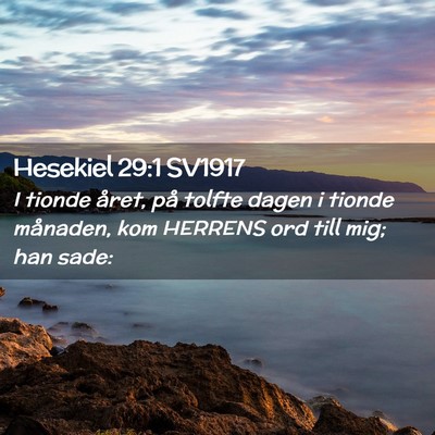 Picture 02 - Hesekiel 29:1 SV1917 - I tionde året, på tolfte dagen i tionde - Bible Verse Picture