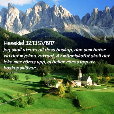 Picture 02 - Hesekiel 32:13 SV1917 - jag skall utrota all dess boskap, den som betar - Bible Verse Picture