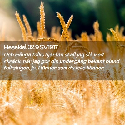 Picture 02 - Hesekiel 32:9 SV1917 - Och många folks hjärtan skall jag slå med - Bible Verse Picture